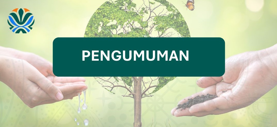 PENGUMUMAN TERKAIT PENUTUPAN PENDAFTARAN POSISI TENAGA AHLI/STAFF WCC